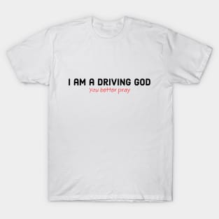 Driving god T-Shirt